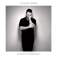 Ferro Tiziano: Accetto Miracoli