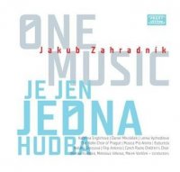 Zahradník Jakub: Je jen jedna hudba - One music