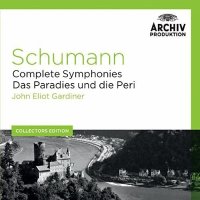 Gardiner: Schumann: Complete Symphonies, Das Paradies Und Die Peri