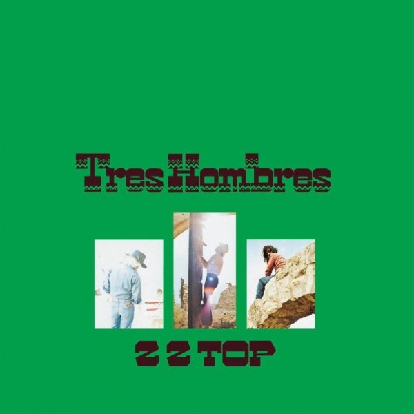 ZZ Top: Tres Hombres (Deluxe Edition)