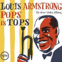 Armstrong Louis: Pops is Tops: The Complete Verve Studio Albums