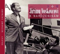 Voskovec & Werich: Jiřímu Voskovcovi k narozeninám