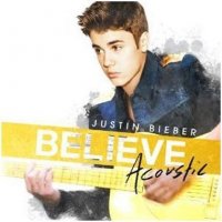 Bieber Justin: Believe Acoustic