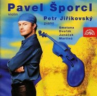 Šporcl Pavel: Smetana, Dvořák, Janáček, Martinů, Ševčík - P.Jiříkovský - klavír