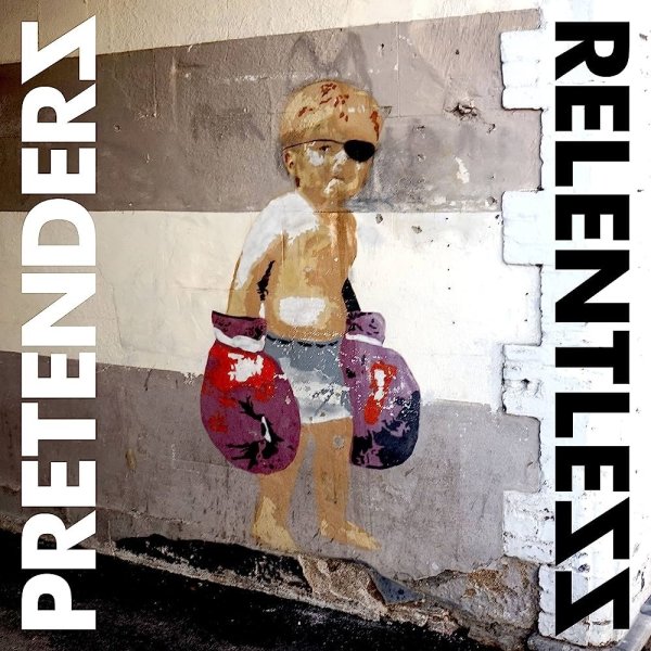 Pretenders: Relentless