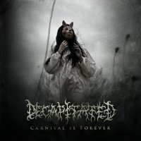 Decapitated: Carnival Is Forever