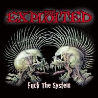 Exploited: Fuck The System