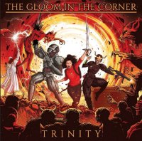 Gloom In The Corner: Trinity