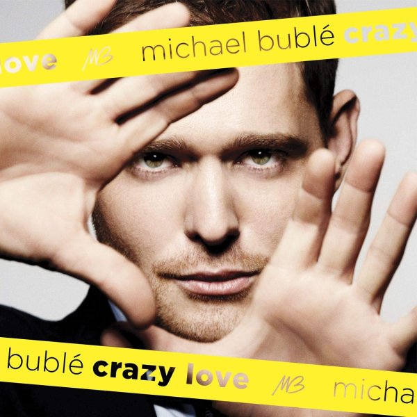 Bublé Michael: Crazy Love