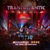 Transatlantic: Live At Morsefest 2022: Absolute Whirlwind