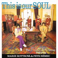 Flamingo Group Featuring Marie Rottrová: This Is Our Soul