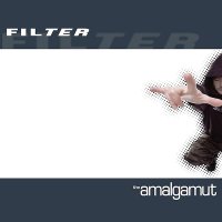 Filter: The Amalgamut