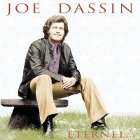 Dassin Joe: Joe Dassin Éternel... (Reissue)