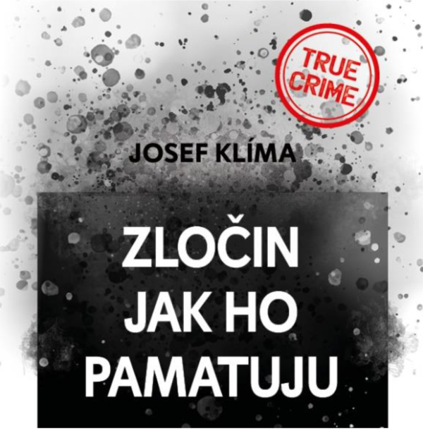 Zločin jak ho pamatuju (Klíma Josef - Kroc Vladimír)