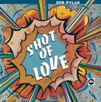Dylan Bob: Shot Of Love