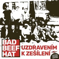 Bad Beef Hat: Uzdravením k zešílení (Limited Coloured Edition)