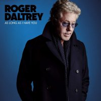 Roger Daltrey: As Long As I Have You