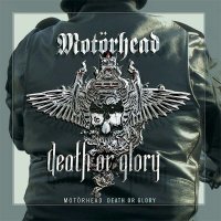 Motörhead: Death Or Glory