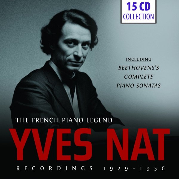 Yves Nat: French Piano Legend 1929-1956