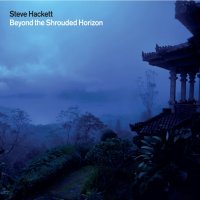 Hackett Steve: Beyond The Shrouded Horizon