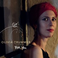 Trummer Olivia: For You