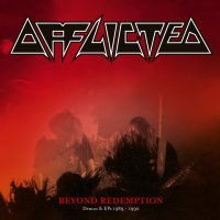 Afflicted: Beyond Redemption / Demos & Eps 1989-1992