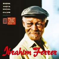 Ibrahim Ferrer: Buena Vista Social Club Presents Ibrahim Ferrer