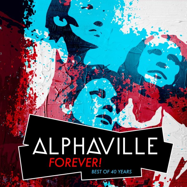 Alphaville: Forever Best Of 40 Years