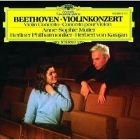 Mutter Anne-Sophie, Berliner Philharmoniker, Herbert von Karajan / Beethoven: Violinkonzert