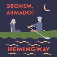 Sitek Dušan: Hemingway Ernest - Sbohem, armádo!