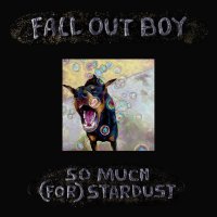 Fall Out Boy: So Much (For) Stardust (Coloured Green Vinyl)