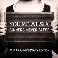 You me At Six: Sinners Never Sleep