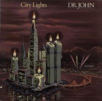 Dr. John: City Lights