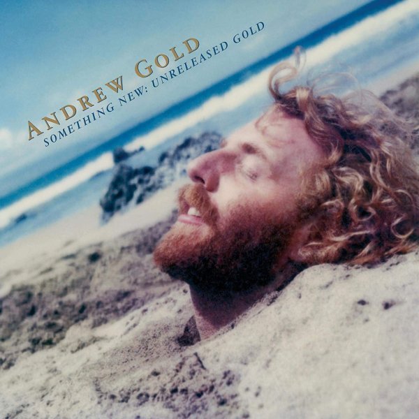 Gold Andrew: Something New: Unreleased Gold (RSD)