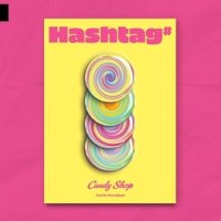 Candy Shop: Hashtag#
