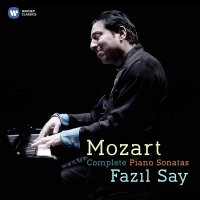 Say Fazil: Mozart: Complete Piano Sonatas
