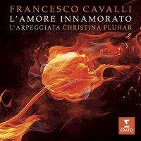 Pluhar Christina, L'Arpeggiata: Cavalli: L'Amore Innamorato