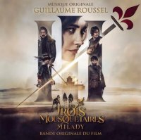 Soundtrack: Roussell Guillaume: Les 3 Mousquetaires: Milady