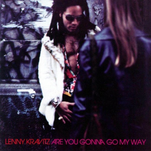 Kravitz Lenny: Are You Gonna Go My Way