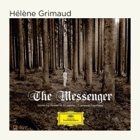 Héléne Grimaud: Mozart, Silvestrov: The Messenger