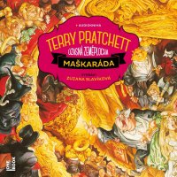 Maškaráda (Pratchett Terry - Slavíková Zuzana)