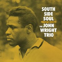 Wright John Trio: South Side Soul