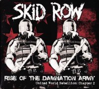 Skid Row: Rise Of The Damnation Army: United World Rebellion Chapter Two