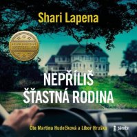 Nepříliš šťastná rodina (Shari Lapena)