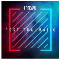 I Prevail: Post Traumatic