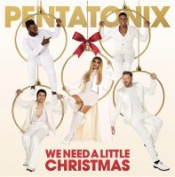 Pentatonix: We Need a Little Christmas