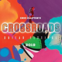 Clapton Eric: Eric Clapton's Crossroads Guitar Festival 2019