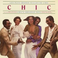 Chic: Les Plus Grands Succes De Chic (Chic's Greatest Hits)