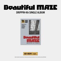 Drippin: Beautiful MAZE (Ever Version)