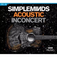 Simple Minds: Acoustic In Concert (Live At The Hackney Empire, London / 2016)